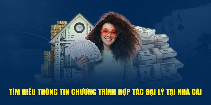 Đại lý 58Win là chương trình hợp tác chính thức giữa người tham gia và nhà cái