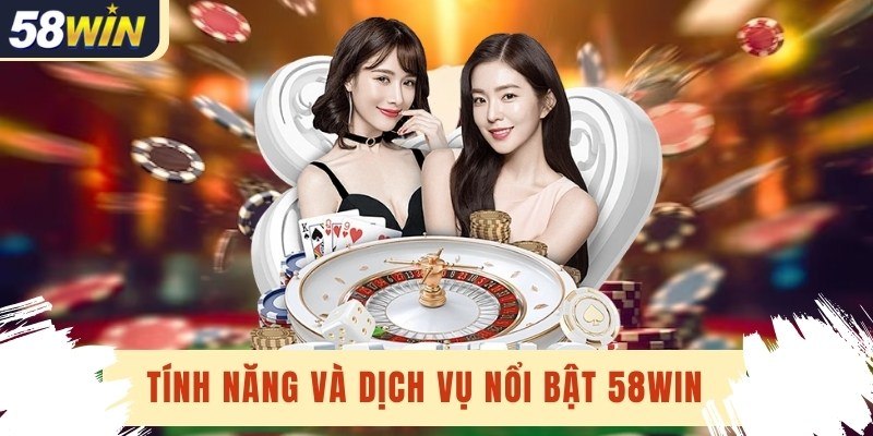Giới thiệu tổng quan về nhà cái 58Win