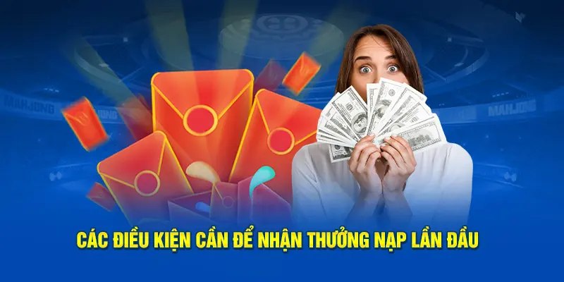 Thưởng nạp tiền lần đầu trong khuyến mãi