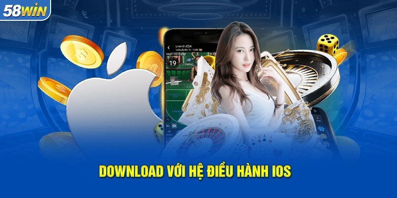 Hướng dẫn tải app cho hệ điều hành IOS